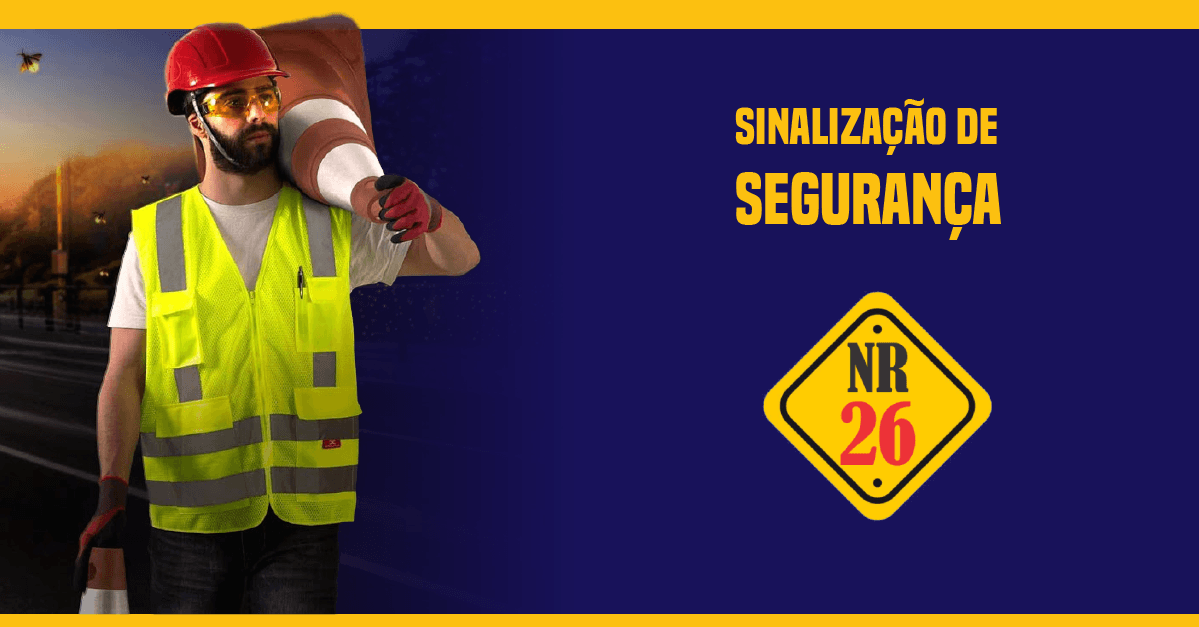 NR 26 – SINALIZAÇÃO DE SEGURANÇA